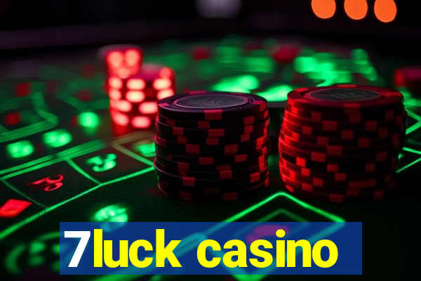 7luck casino